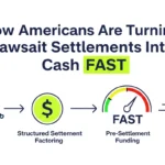 How Americans Are Turning Lawsuit Settlements Into Cash FAST